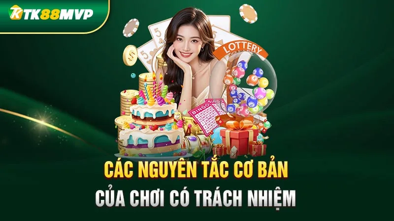 Các nguyên tắc cơ bản của chơi có trách nhiệm